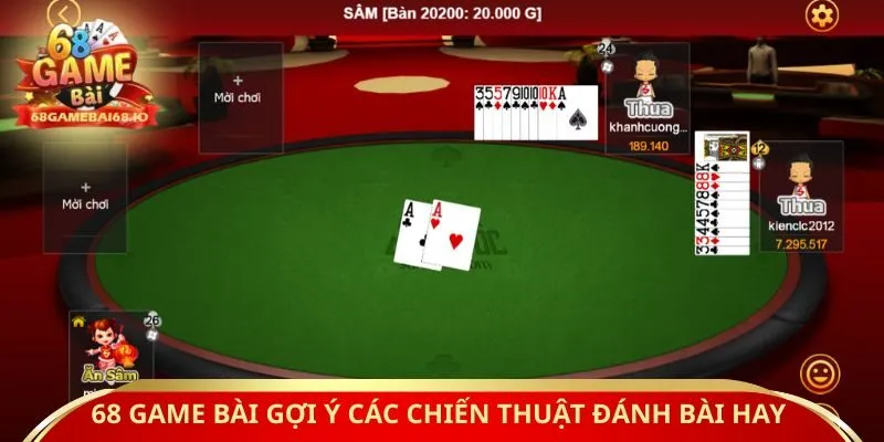 68 Game Bài gợi ý các chiến thuật đánh bài hay