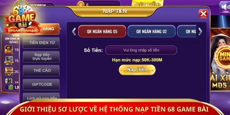 Giới thiệu sơ lược về hệ thống nạp tiền 68 game bài