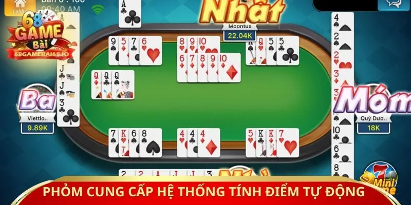Phỏm cung cấp hệ thống tính điểm tự động