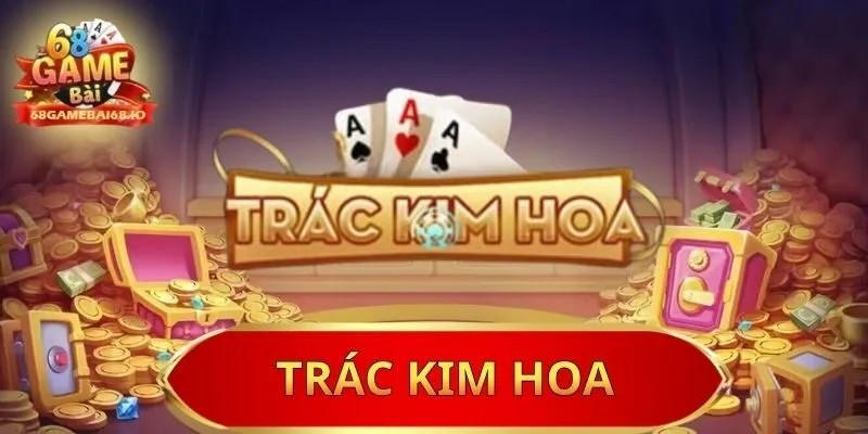 trác kim hoa